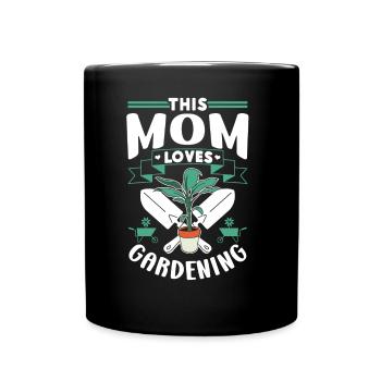 This Mom Loves Gardening Mom Garden - Full Colour Mug - black - Front