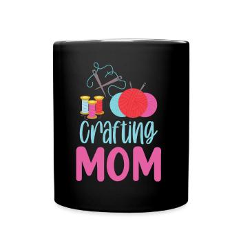 Crafts Mom Craft Mother Hobbyist - Full Colour Mug - black - Front
