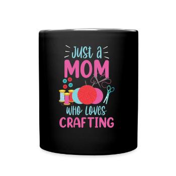 Nur Eine Mutter Die Das Basteln Liebt Bastel Mama - Tasse einfarbig - Schwarz - Vorne