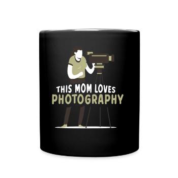 This Mom Loves Photography Mom Photographer - Full Colour Mug - black - Front