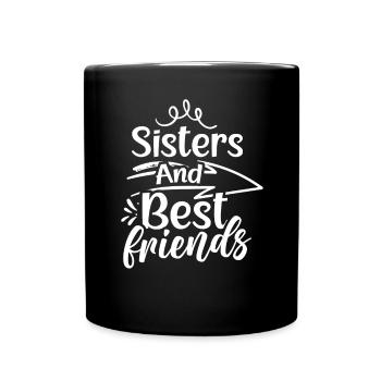 Schwestern Und Beste Freunde Freund Schwester Team - Tasse einfarbig - Schwarz - Vorne