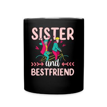 Sister And Best Friend Team Freund Schwester - Full Colour Mug - black - Front