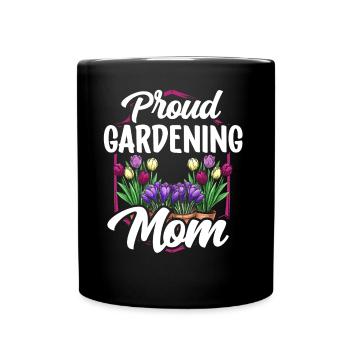 Stolze Gartenbau Mama Gärtnerin Garten Mutter - Tasse einfarbig - Schwarz - Vorne