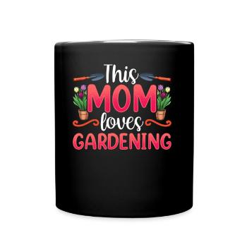 This Mom Loves Gardening Mom Garden - Full Colour Mug - black - Front