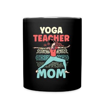 Yoga Teacher Mama Yoga Teacher Mom Mother Hobby - Full Colour Mug - black - Front