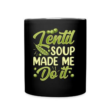 Lentil Soup Got Me Lentil Lens - Full Colour Mug - black - Front