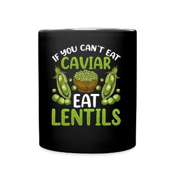 If You Don't Eat Caviar Can Eat Lentils - Full Colour Mug - black - Front