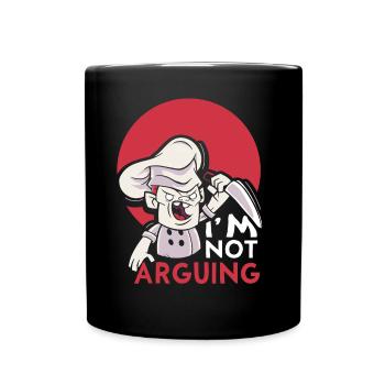 Ich Streite Mich Nicht Argument Argumentieren - Tasse einfarbig - Schwarz - Vorne