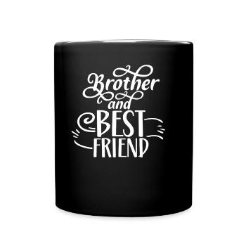 Bruder Und Bester Freund Team Brüder Freundschaft - Tasse einfarbig - Schwarz - Vorne