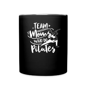 Team Mütter Die Pilates Machen Mama Mami Mutter - Tasse einfarbig - Schwarz - Vorne