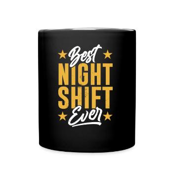 The Best Night Shift Ever Night Shift - Full Colour Mug - black - Front
