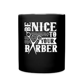 Soyez gentil avec votre profession de barbier barbier barshop - Mug uni - noir - Devant