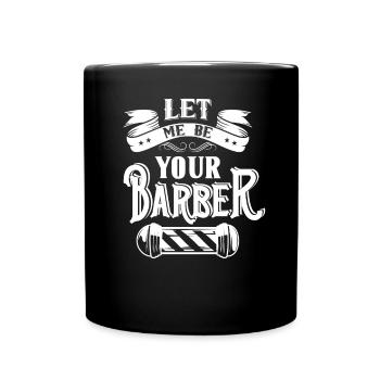 Laissez-moi votre barbier Son barbier Barbier - Mug uni - noir - Devant
