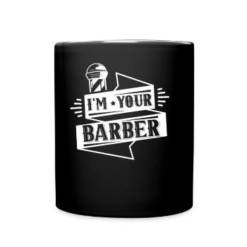 Ich Bin Ihr Barbier Barber Barbiere Barbershop - Tasse einfarbig - Schwarz - Vorne