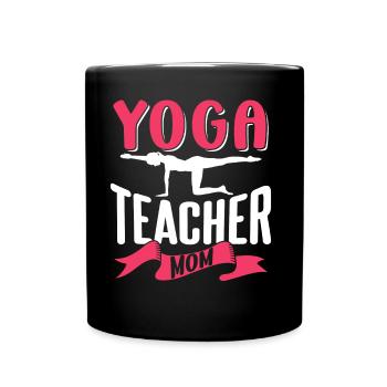Yoga Teacher Mama Yoga Teacher Hobby MomMy Mother - Full Colour Mug - black - Front