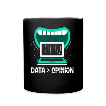 Data > Opinion Code Programmer Coder Coding - Full Colour Mug - black - Front