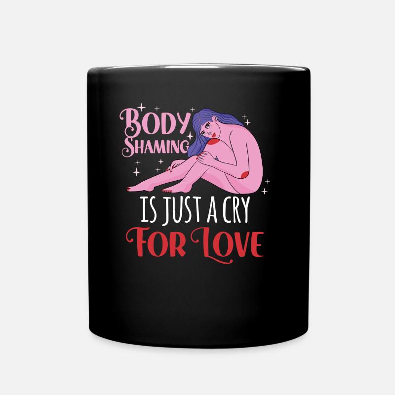 La honte corporelle n’est qu’un cri d’amour - Mug uni - noir