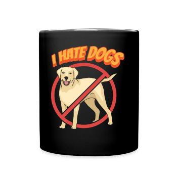 I hate dogs cat pet lover cats - Full Colour Mug - black - Front