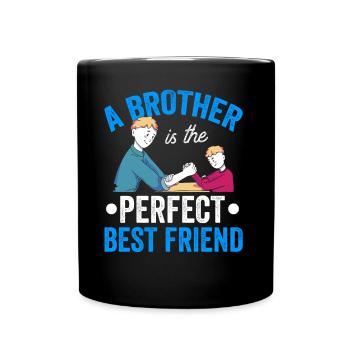 A brother is the perfect best friend brothers - Full Colour Mug - black - Front
