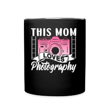 This Mom Loves Photography Mom Photographer - Full Colour Mug - black - Front