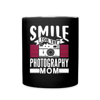 Lächeln Für Die Fotografierende Mutter Kamera Mama - Tasse einfarbig - Schwarz - Vorne