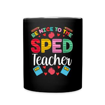 Soyez gentil avec l’éducation spécialisée accélérée des enseignants - Mug uni - noir - Devant