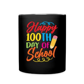 Happy 100 School Day Sweet 100 Days Team - Full Colour Mug - black - Front