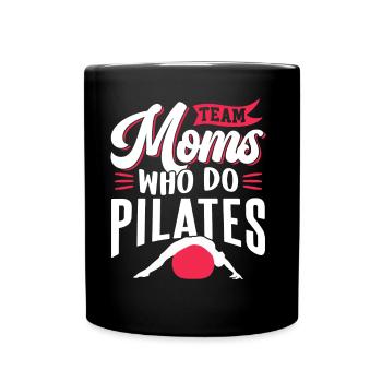 Team Mütter Die Pilates Machen Mami Mama Mutter - Tasse einfarbig - Schwarz - Vorne