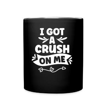 Ich Habe Eine Schwärmerei Für Mich Süß Selbstliebe - Tasse einfarbig - Schwarz - Vorne