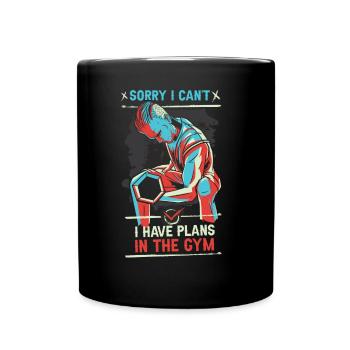 Can't I have plans at the gym sorry - Full Colour Mug - black - Front