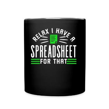 Détendez-vous J’ai une feuille de calcul pour cela - Mug uni - noir - Devant