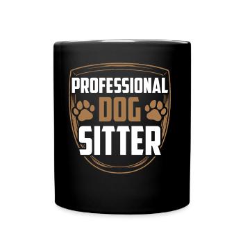 Professioneller Hundesitter Hund Dog Sitting - Tasse einfarbig - Schwarz - Vorne