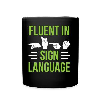 Fließend In Gebärdensprache Gebärden Awareness - Tasse einfarbig - Schwarz - Vorne