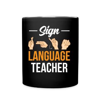 Gebärdensprache Lehrer Awareness Gebärden Gestik - Tasse einfarbig - Schwarz - Vorne