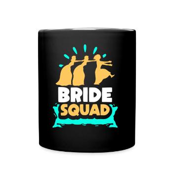 Braut Team Party Hochzeit Bräute Heiraten - Tasse einfarbig - Schwarz - Vorne