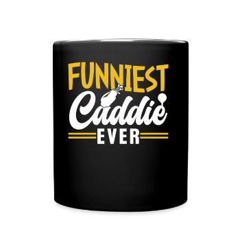 The funniest caddy ever Golfing Golf - Full Colour Mug - black - Front