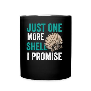 Un seul obus de plus promis Collecter des obus - Mug uni - noir - Devant