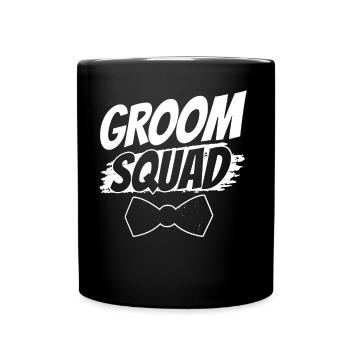 Groom Team Marriage Party Wedding Sayings - Full Colour Mug - black - Front