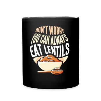 Don't worry Lentils you can always eat Lens - Full Colour Mug - black - Front