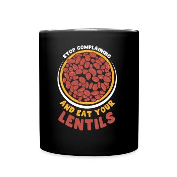 Stop whining and eat your lentil lens - Full Colour Mug - black - Front
