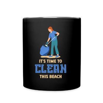 Es Ist Zeit Diesen Strand Zu Säubern Strände - Tasse einfarbig - Schwarz - Vorne