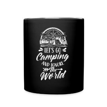 Let's go camping and ignore the world - Full Colour Mug - black - Front