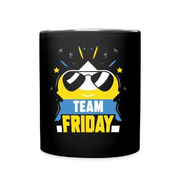 Team Freitag Humor Sarkastisch Endlich Wochenende - Tasse einfarbig - Schwarz - Vorne