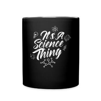 Est une chose scientifique scientifique - Mug uni - noir - Devant