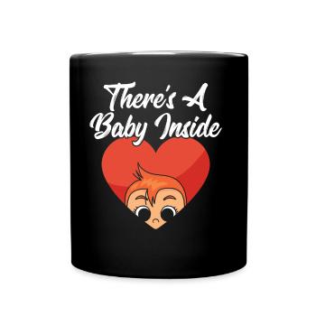 Da Ist Ein Baby Drin Süß Baby Inside Schwanger - Tasse einfarbig - Schwarz - Vorne