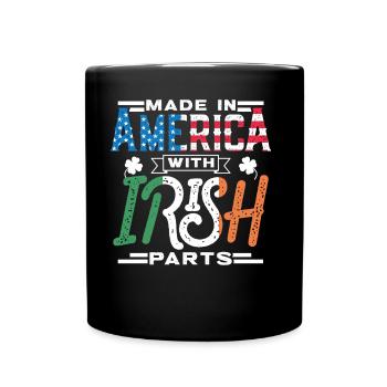 Made in America with Irish parts - Full Colour Mug - black - Front