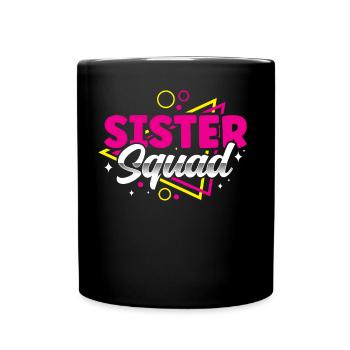 Schwestern Team Freund Schwester Freundschaft - Tasse einfarbig - Schwarz - Vorne