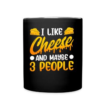 J’aime le fromage et peut-être 3 personnes amateurs sucrés - Mug uni - noir - Devant
