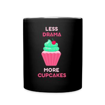 Weniger Drama Mehr Cupcakes Süß Liebhaber Cupcake - Tasse einfarbig - Schwarz - Vorne