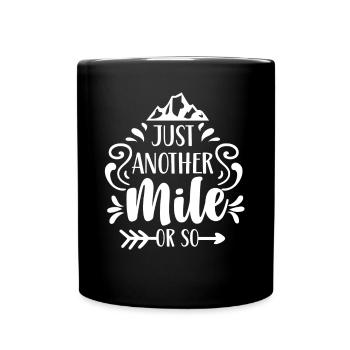 Only a mile or so hike half a mile - Full Colour Mug - black - Front